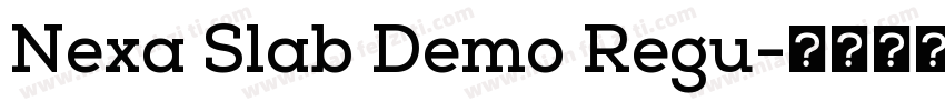 Nexa Slab Demo Regu字体转换
